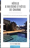 Guide des Hôtels et Maisons d'hôtes de charme en France 2020